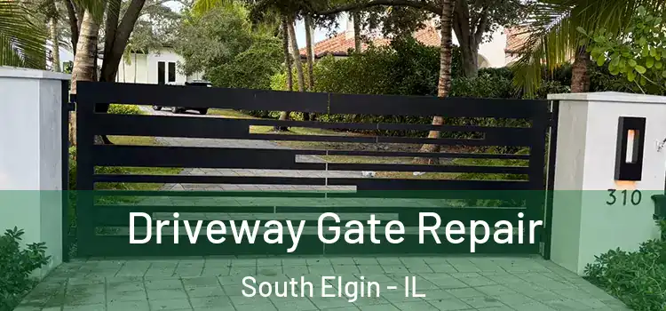 Driveway Gate Repair South Elgin - IL