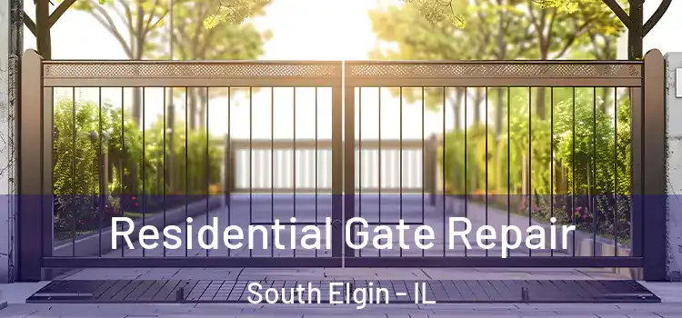 Residential Gate Repair South Elgin - IL